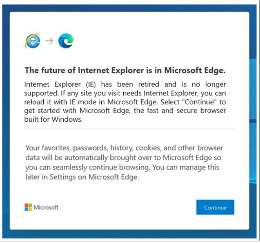 Users will be redirected to Microsoft Edge when trying to use Internet Explorer.